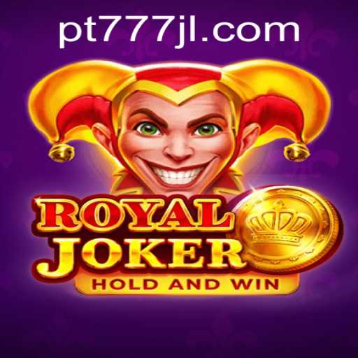 Exploring the Thrills of RoyalJoker: A Comprehensive Guide to PT777